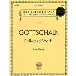 Piano Gottschalk Collected Works Solo Piano [A2]