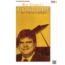 Piano Mike Springer's Favorite Solos Book 1 Solo Piano