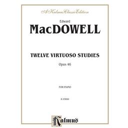 Piano MacDowell Twelve Virtuoso Studies, Opus 46 Solo Piano [A1]