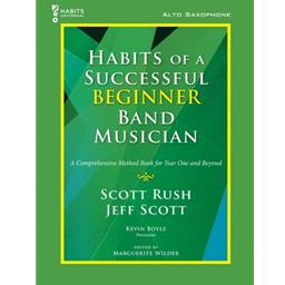 Alto Saxophone  Habits of a Successful Beginner