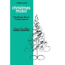 David Carr Glover Christmas Music Primer Level