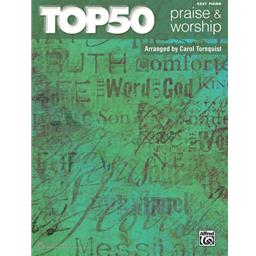 Piano Tornquist Top 50 Praise & Worship Easy Piano